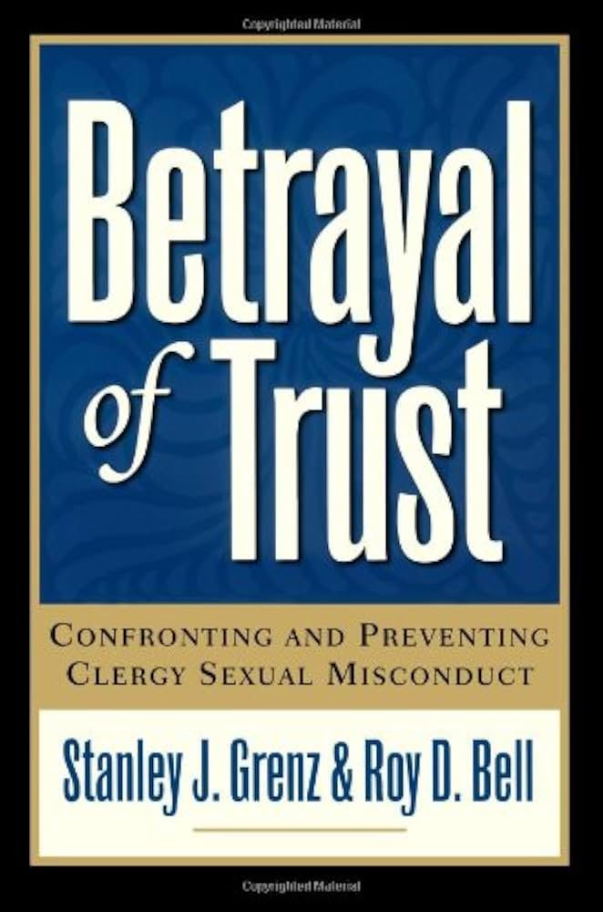 Betrayal of Trust, 2d ed.: Grenz, Stanley J: 9780801091148